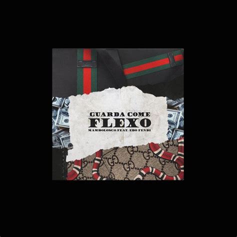 mambolosco feat edo fendi guarda come flexo album|Guarda come flexo (feat. Edo Fendy) .